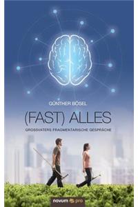 (fast) Alles