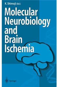 Molecular Biology and Brain Ischemia