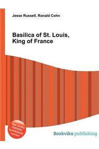 Basilica of St. Louis, King of France