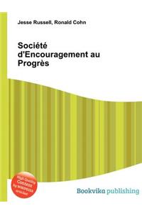 Societe d'Encouragement Au Progres