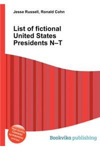 List of Fictional United States Presidents N-T