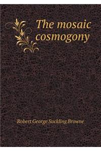 The Mosaic Cosmogony