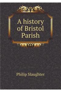 A History of Bristol Parish