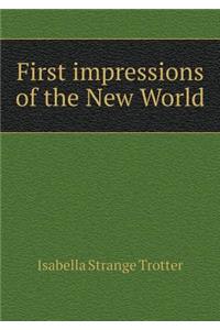 First impressions of the New World