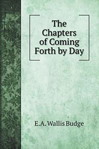 The Chapters of Coming Forth by Day