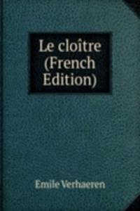 Le cloitre (French Edition)