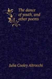 dance of youth, and other poems
