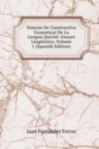 Sintesis de Constructiva gramatical de la Lengua Quiche