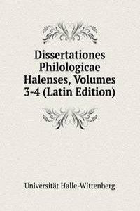 Dissertationes Philologicae Halenses, Volumes 3-4 (Latin Edition)