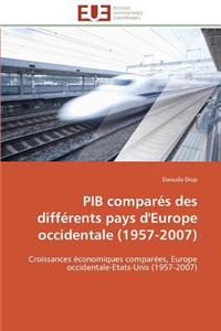 Pib Comparés Des Différents Pays d'Europe Occidentale (1957-2007)
