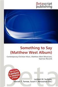 Something to Say (Matthew West Album)