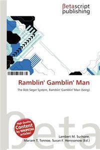 Ramblin' Gamblin' Man