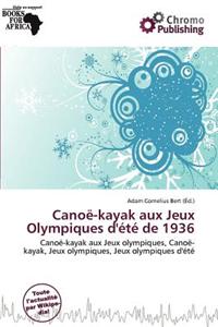 Cano -Kayak Aux Jeux Olympiques D' T de 1936