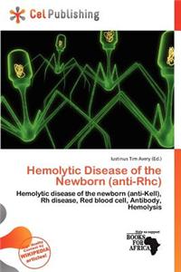 Hemolytic Disease of the Newborn (Anti-Rhc)