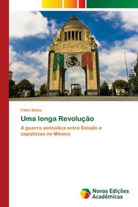 Uma longa Revolução