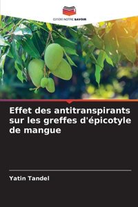 Effet des antitranspirants sur les greffes d'épicotyle de mangue