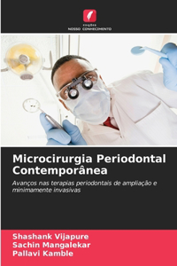 Microcirurgia Periodontal Contemporânea