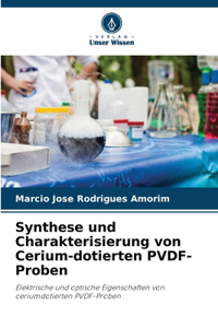 Synthese und Charakterisierung von Cerium-dotierten PVDF-Proben