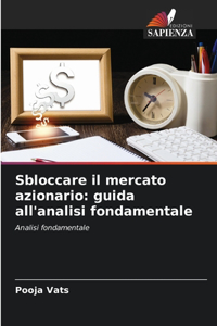 Sbloccare il mercato azionario