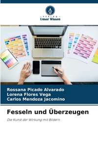 Fesseln und Überzeugen