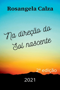 Na Direção Do Sol Nascente