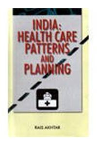 India: Health Care Patterns and Planning