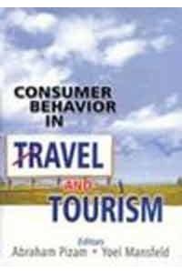 Consumer Behaviour in Travel and Tourism