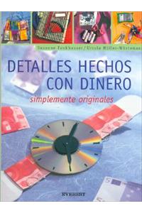 Detalles Hechos Con Dinero