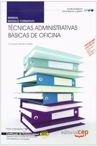 Manual Tecnicas administrativas basicas de oficina. Certificados de Profesionalidad (Spanish Edition)