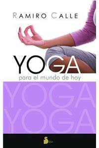 Yoga Para El Mundo de Hoy