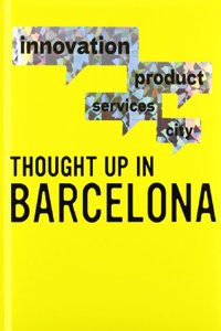 Thought Up in Barcelona