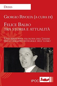 Felice Balbo Tra Storia E Attualit?