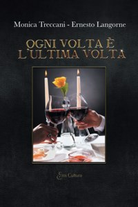 Ogni volta è l'ultima volta