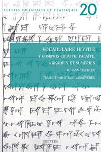 Vocabulaire hittite y compris louvite, palaïte, akkadien et sumérien