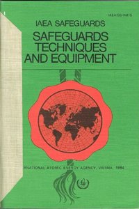 IAEA Safeguards: Safeguards Techniques and Equipment