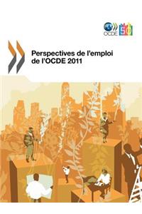 Perspectives de l'emploi de l'OCDE 2011