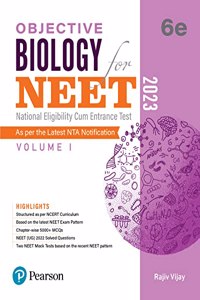 Objective Biology For Neet - Vol - I|Includes Latest Solved Neet (Ug) 2022 Question Paper (Biology) For Exam Practice| Sixth Edition| By Pearson