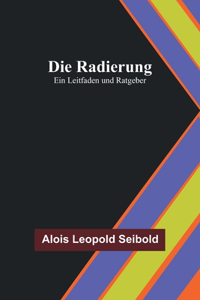 Radierung