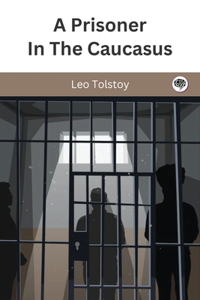 Prisoner In The Caucasus