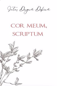 Cor meum, scriptum