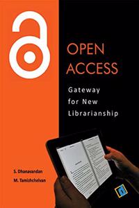 Open Access: Gateway to New Librarianship