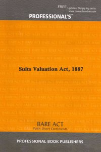 Suits Valuation Act, 1887 [Paperback] Professional