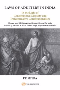 Laws of Adultery in India: In the Light of Constitutional Morality and Transformative Constitutionalism