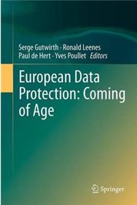 European Data Protection: Coming of Age