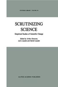 Scrutinizing Science