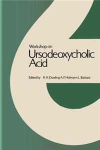 Workshop on Ursodeoxycholic Acid