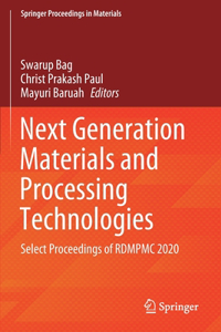 Next Generation Materials and Processing Technologies