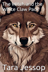 The Witch and the White Claw Pack