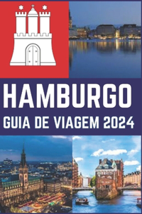 Hamburgo Guia de Viagem 2024