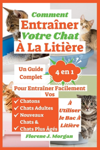 Comment Entraîner Votre Chat À La Litière